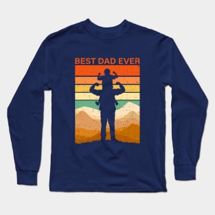 Best Dad Ever! Long Sleeve T-Shirt